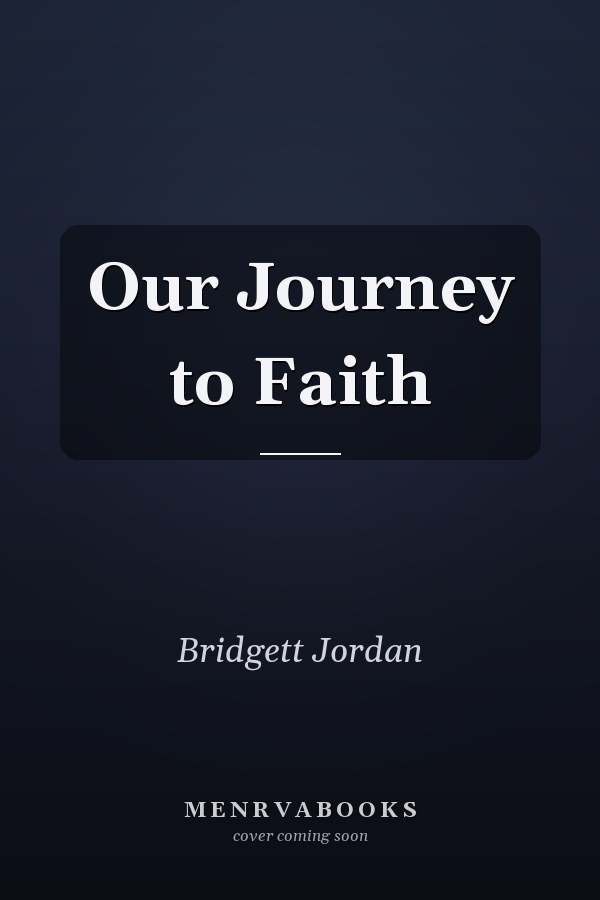 Our Journey to Faith