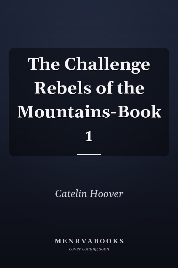 The Challenge Rebels of the Mountains-Book 1