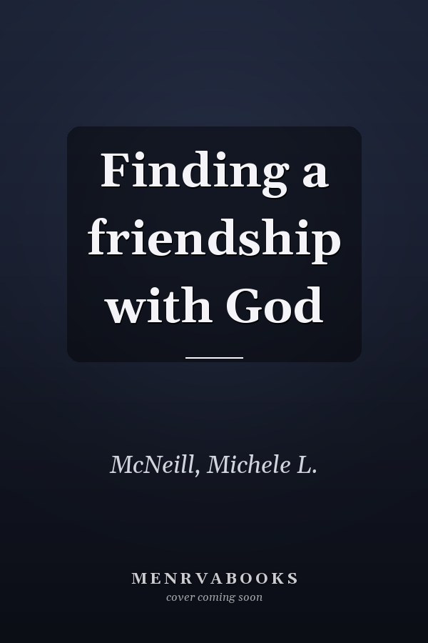 Finding a friendship with God