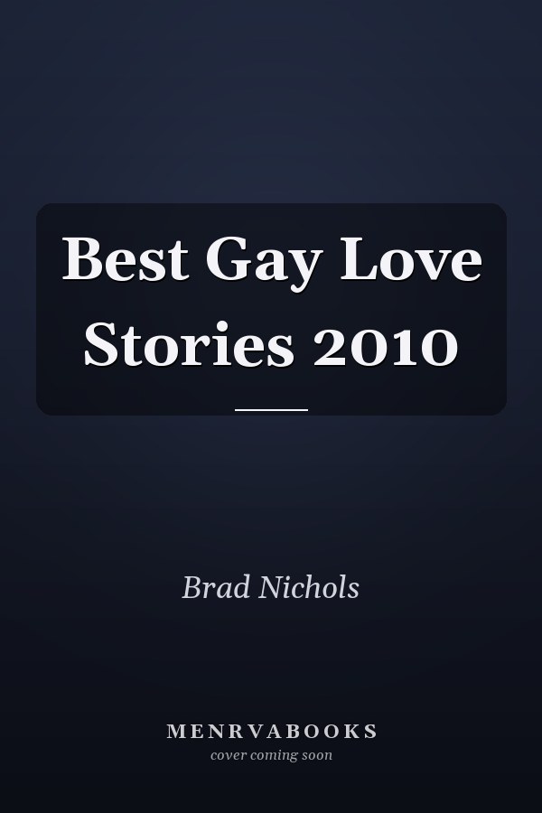 Best Gay Love Stories 2010