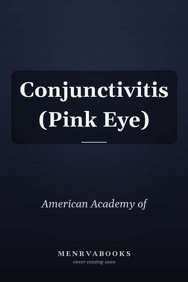 Conjunctivitis (Pink Eye)