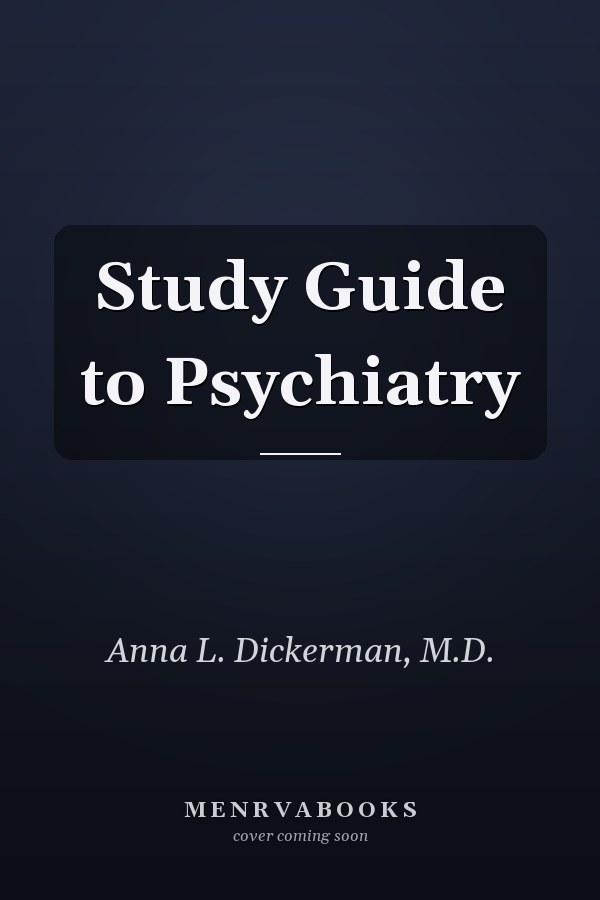 Study Guide to Psychiatry