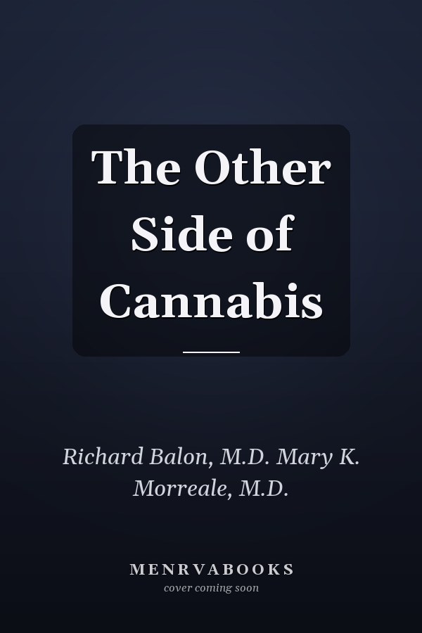The Other Side of Cannabis