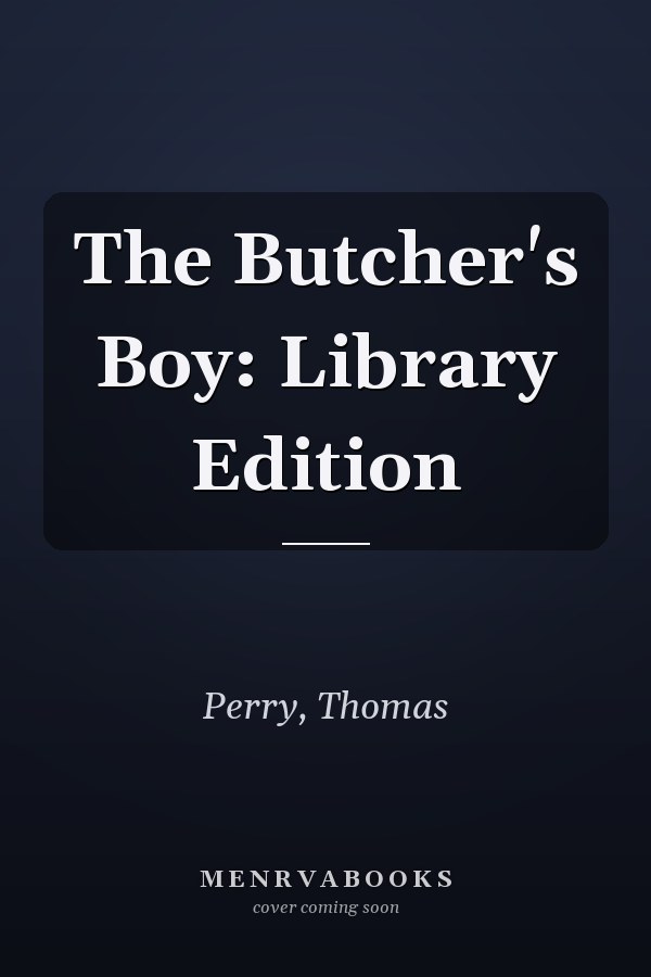 The Butcher's Boy: Library Edition