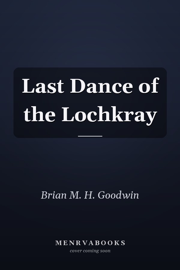 Last Dance of the Lochkray