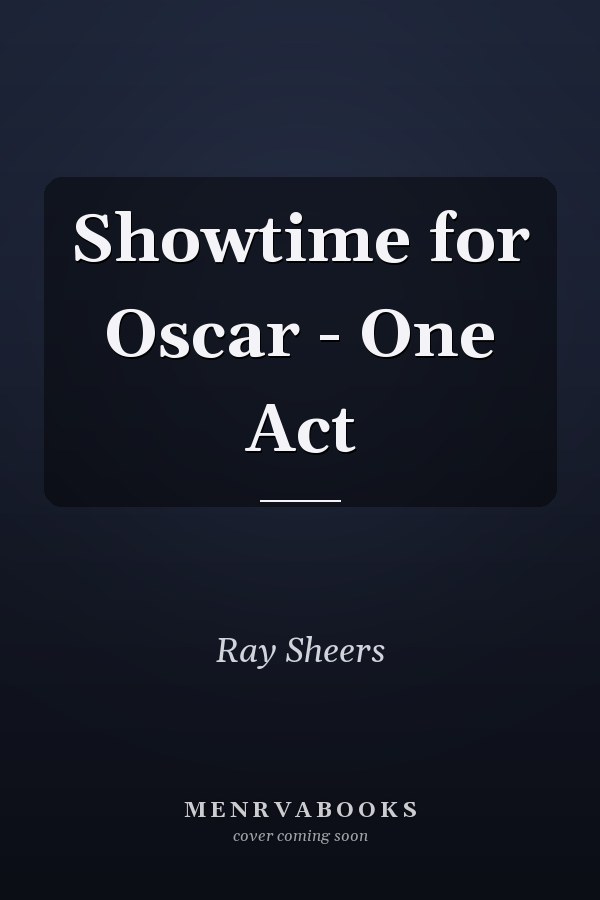 Showtime for Oscar - One Act