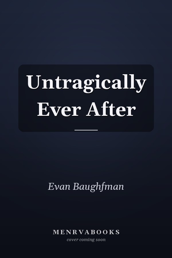 Untragically Ever After