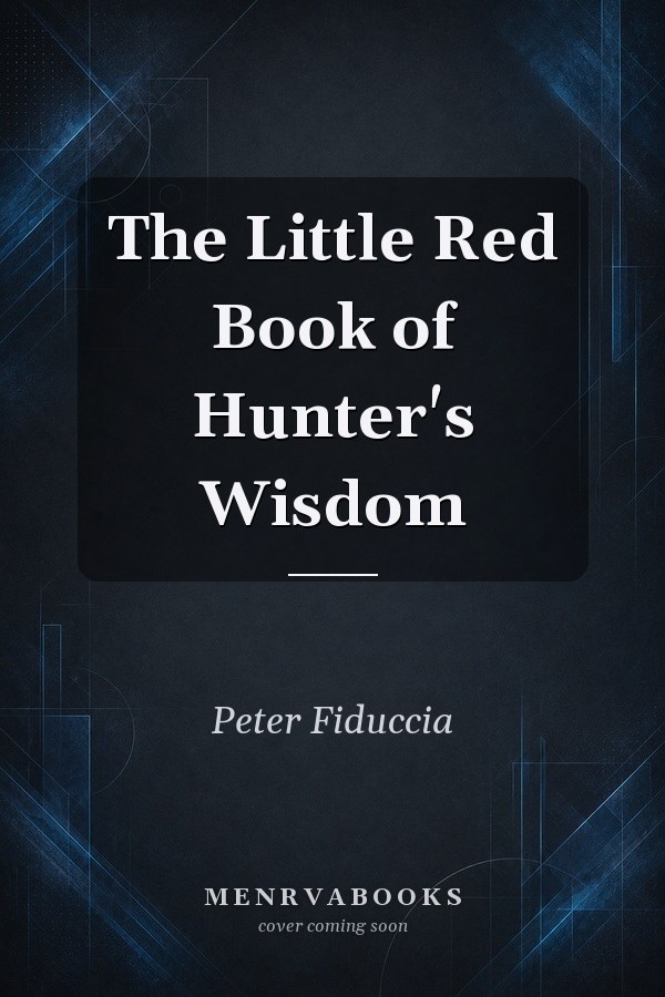 The Little Red Book of Hunter's Wisdom