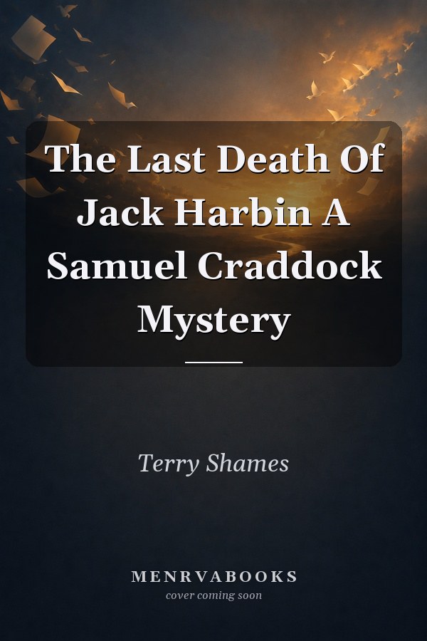 The Last Death Of Jack Harbin A Samuel Craddock Mystery