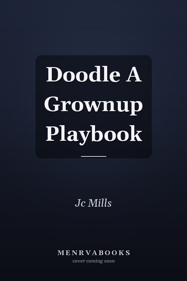 Doodle A Grownup Playbook