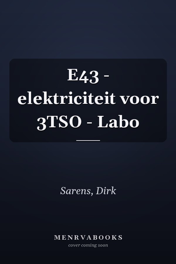 E43 - elektriciteit voor 3TSO - Labo