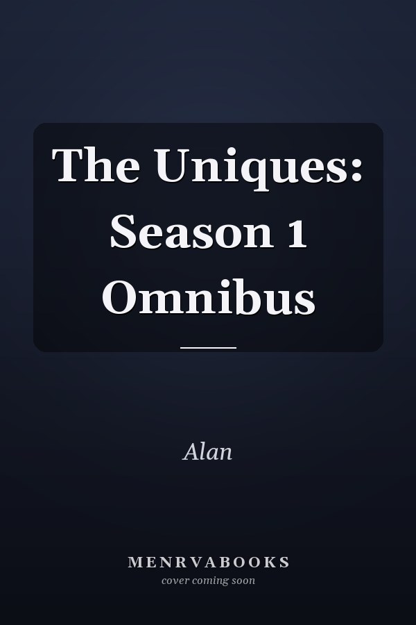 The Uniques: Season 1 Omnibus