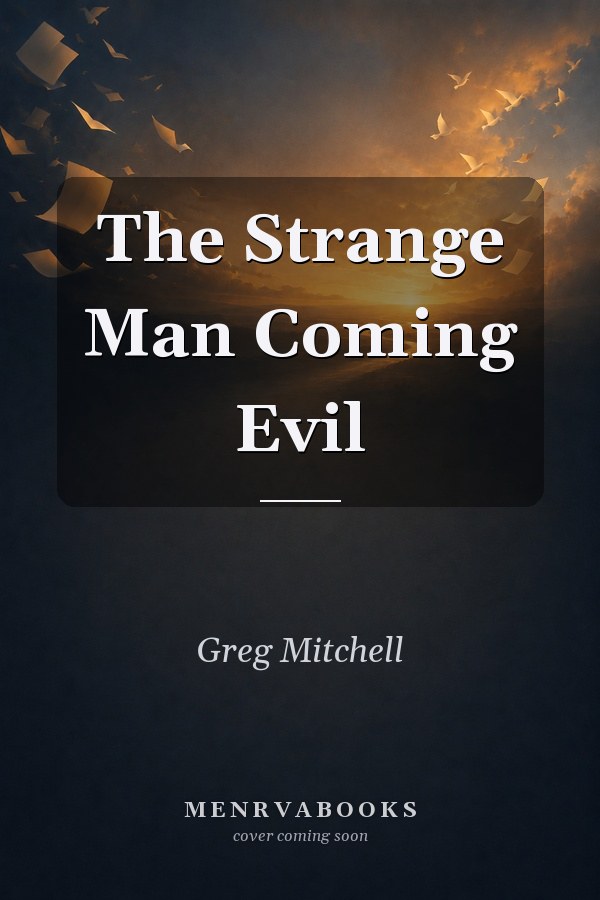 The Strange Man
            
                Coming Evil