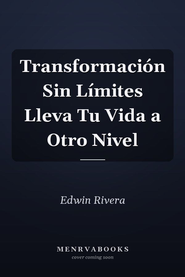 Transformación Sin Límites Lleva Tu Vida a Otro Nivel