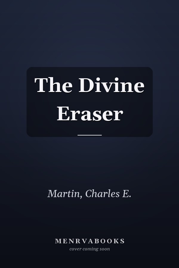 The Divine Eraser