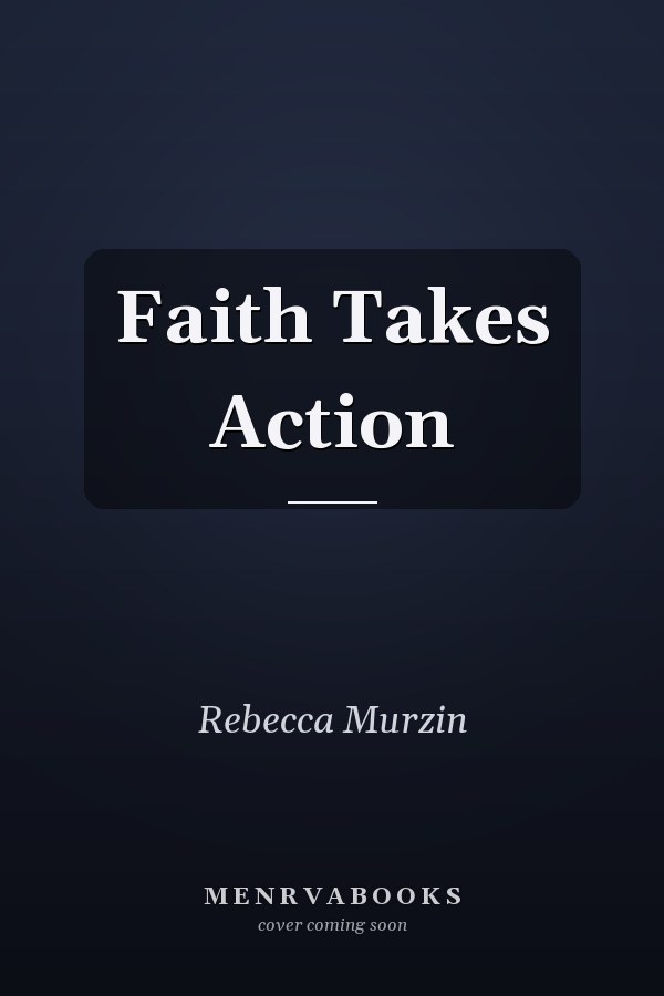 Faith Takes Action