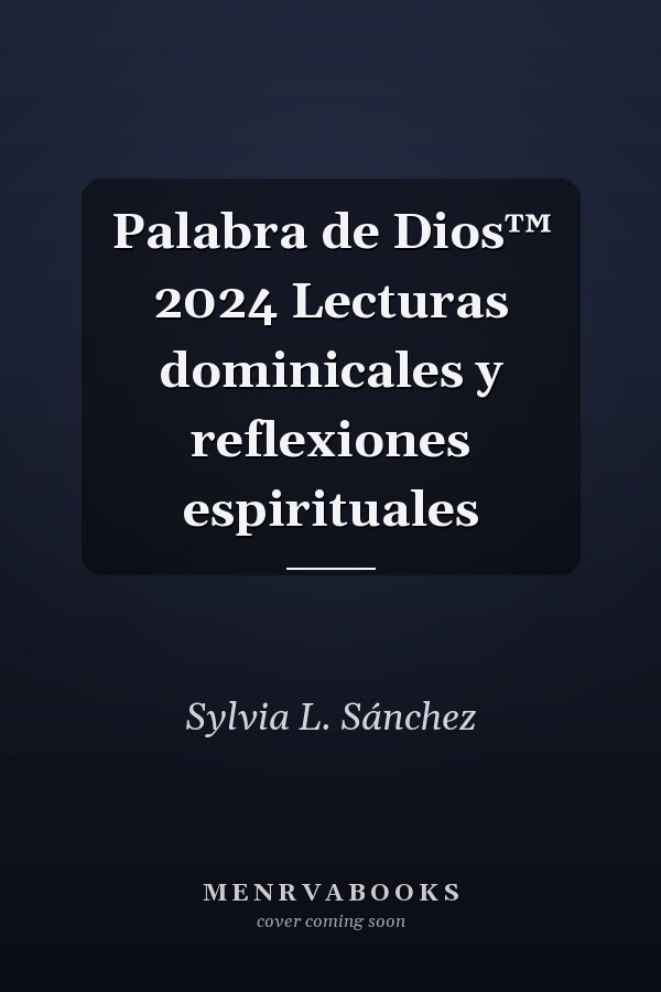 Palabra de Dios™ 2024 Lecturas dominicales y reflexiones espirituales