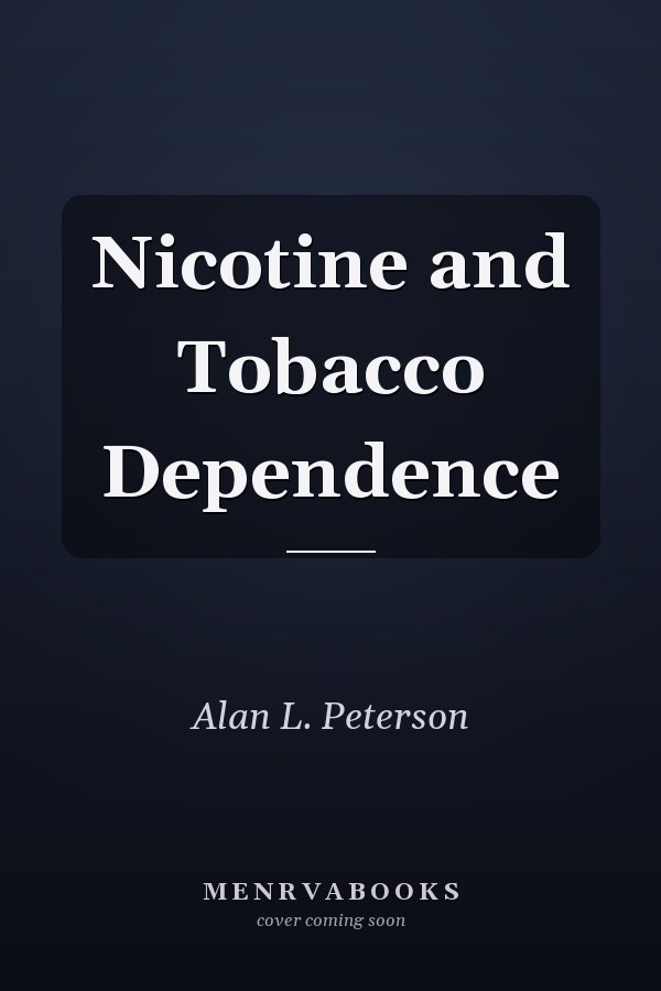 Nicotine and Tobacco Dependence