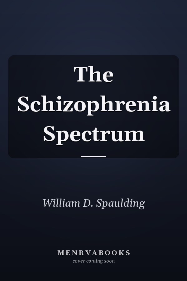 The Schizophrenia Spectrum