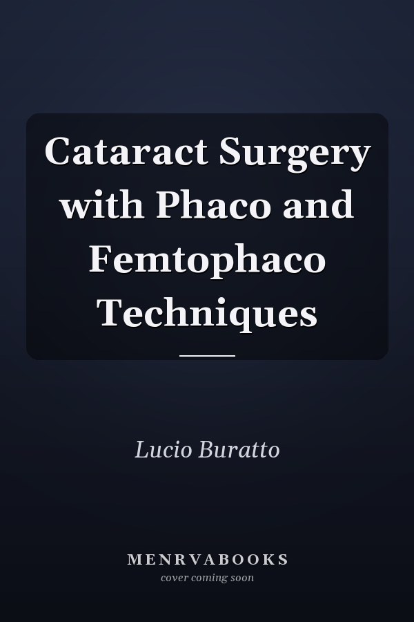 Cataract Surgery with Phaco and Femtophaco Techniques