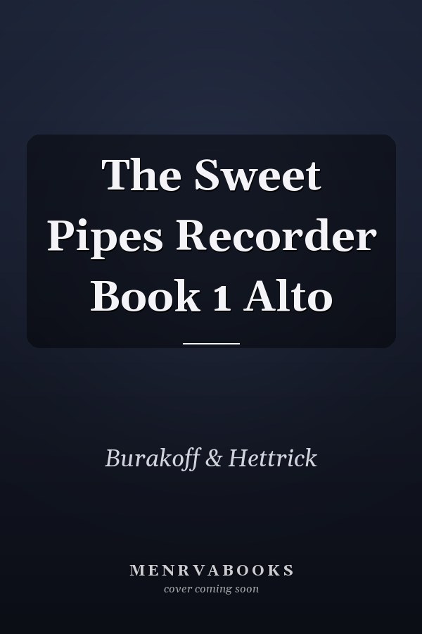 The Sweet Pipes Recorder Book 1 Alto