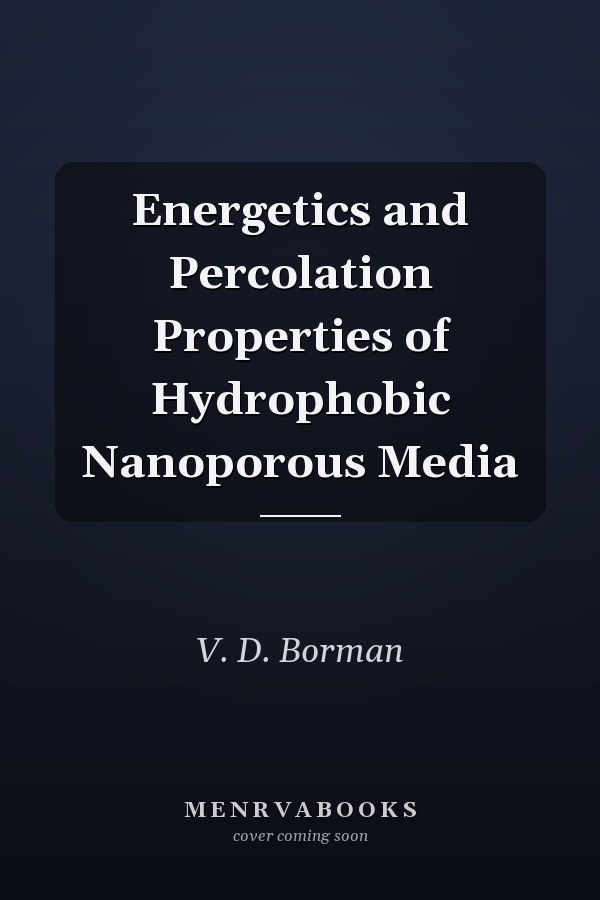 Energetics and Percolation Properties of Hydrophobic Nanoporous Media
