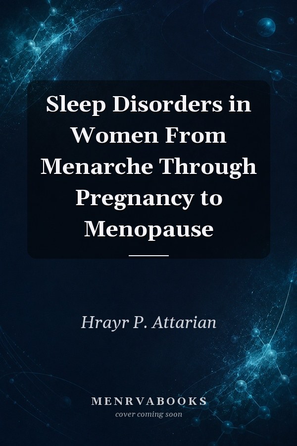 Sleep Disorders in Women From Menarche Through Pregnancy to Menopause