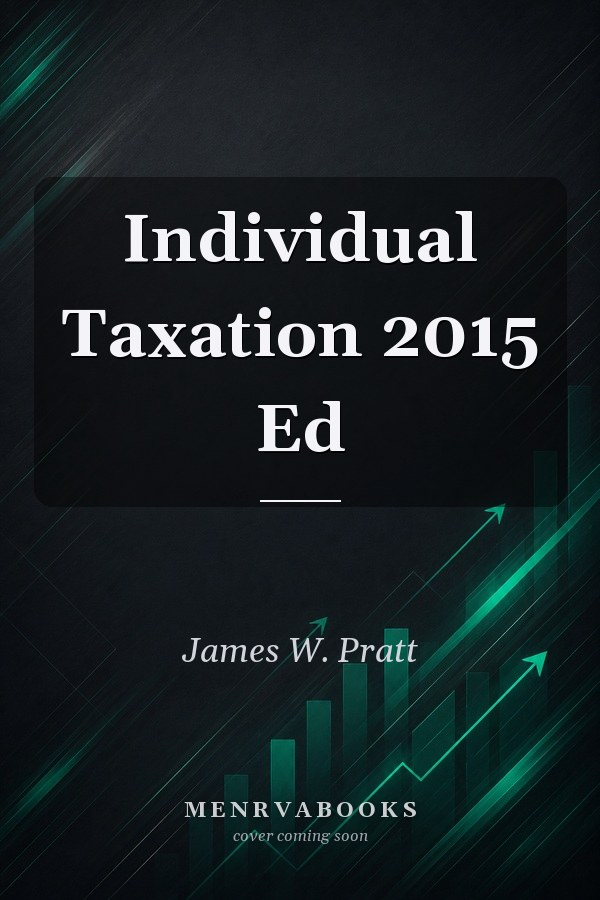 Individual Taxation 2015 Ed