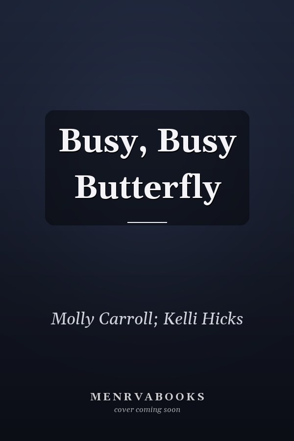 Busy, Busy Butterfly