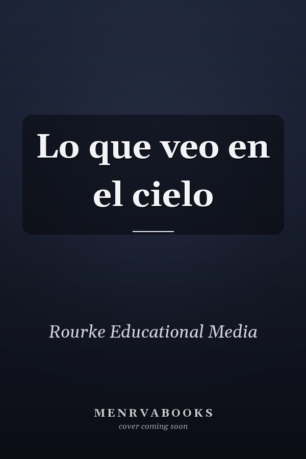 Lo que veo en el cielo