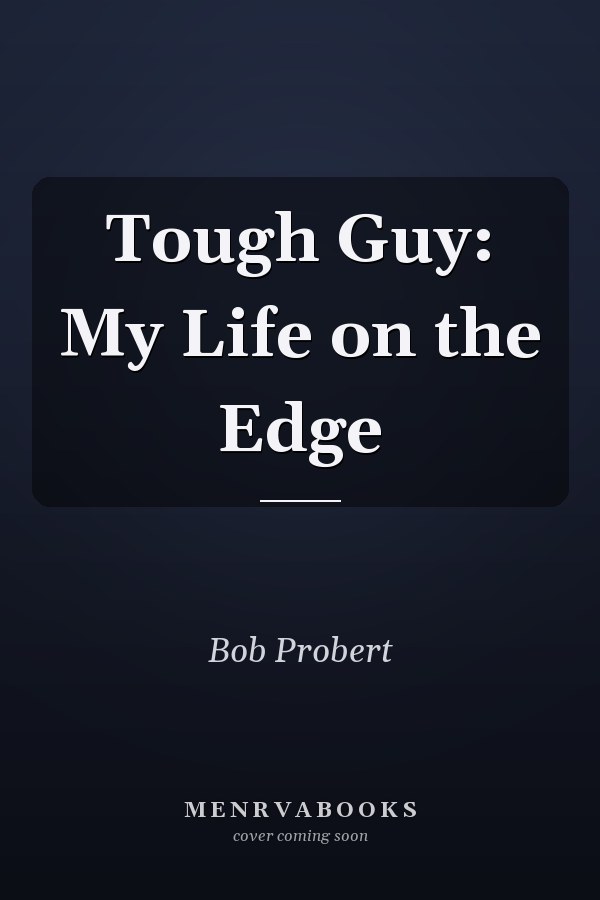 Tough Guy: My Life on the Edge