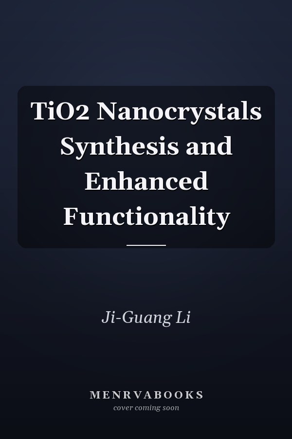 TiO2 Nanocrystals Synthesis and Enhanced Functionality