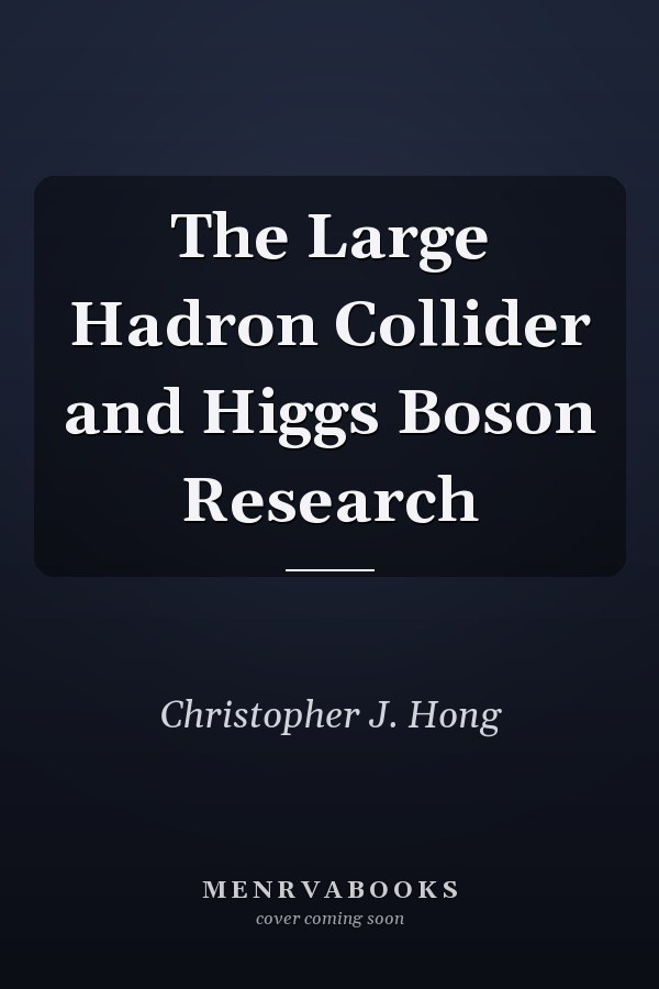 The Large Hadron Collider and Higgs Boson Research