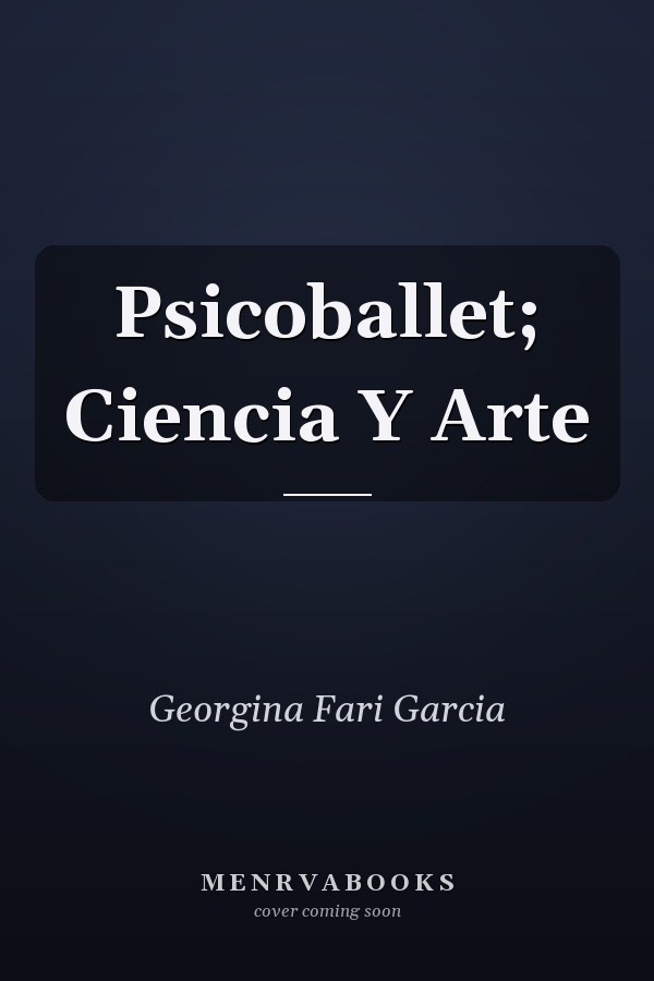 Psicoballet; Ciencia Y Arte