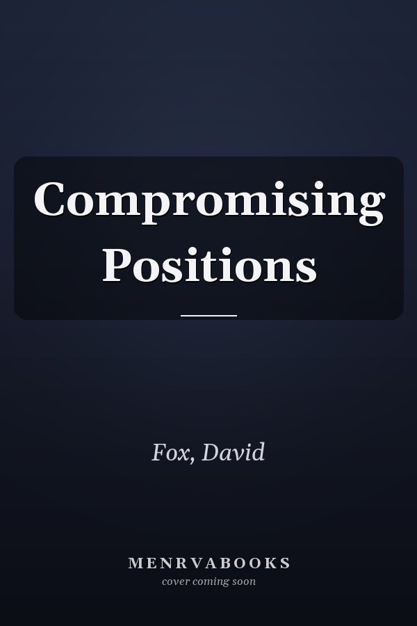 Compromising Positions