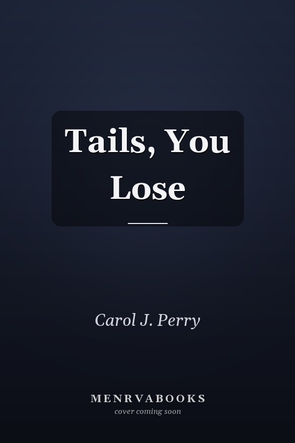 Tails, You Lose