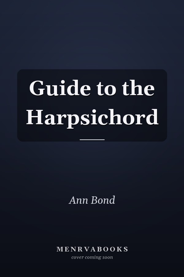 Guide to the Harpsichord