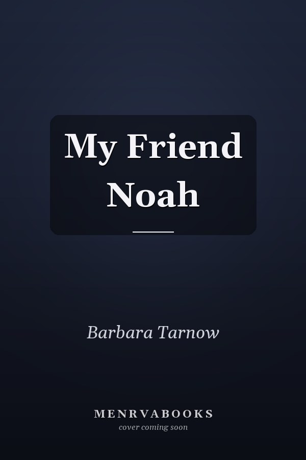 My Friend Noah