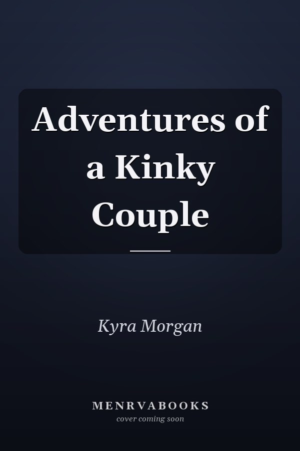 Adventures of a Kinky Couple