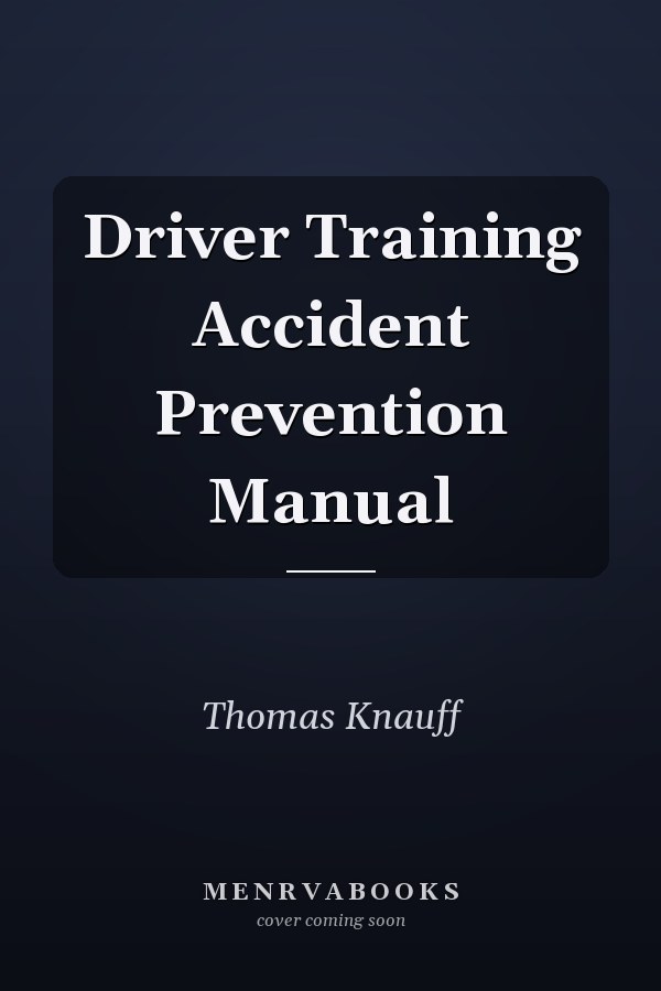 Driver Training Accident Prevention Manual
