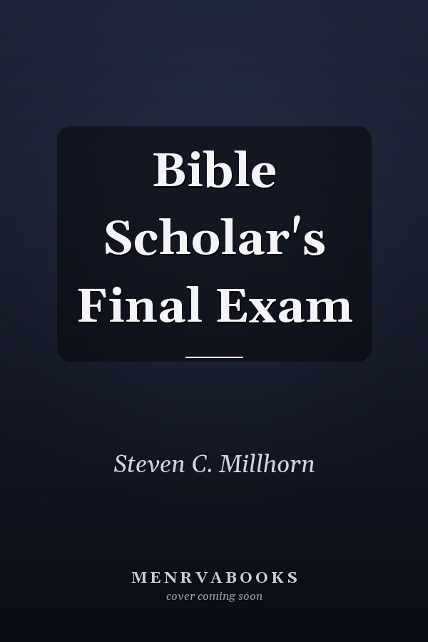 Bible Scholar's Final Exam