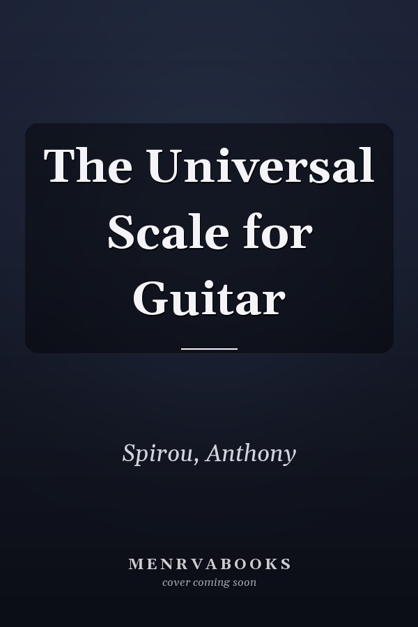 The Universal Scale for Guitar