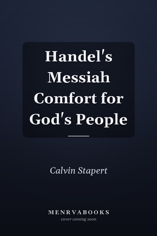 Handel's Messiah Comfort for God's People