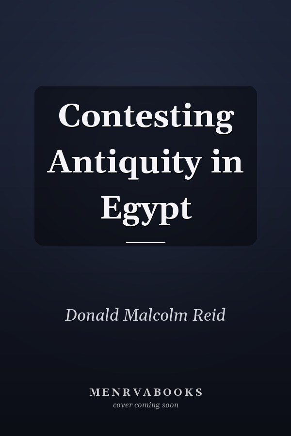 Contesting Antiquity in Egypt