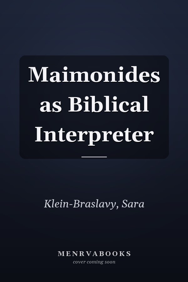 Maimonides as Biblical Interpreter
