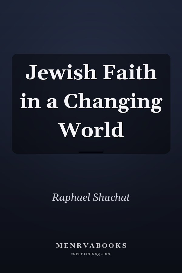 Jewish Faith in a Changing World