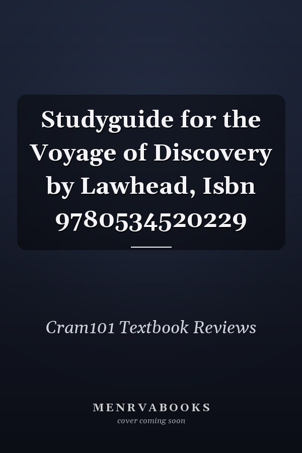 Studyguide for the Voyage of Discovery by Lawhead, Isbn 9780534520229