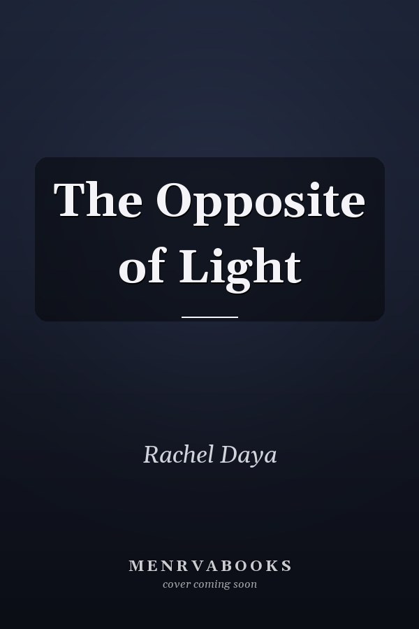 The Opposite of Light