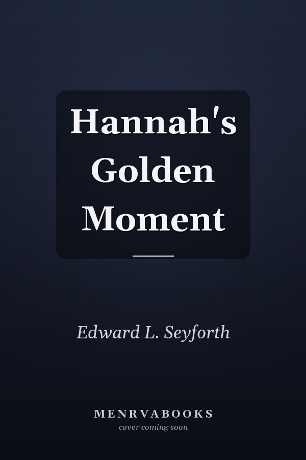 Hannah's Golden Moment