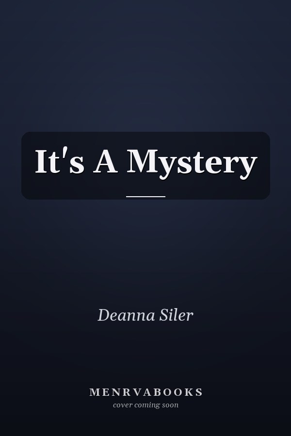 It's A Mystery